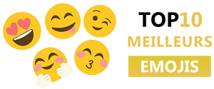 Top 10 des Meilleurs Emojis !